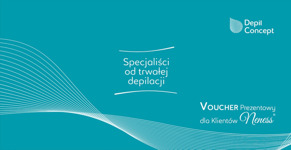 300 zł na zabiegi trwałej depilacji w DepilConcept dla klientów Neness